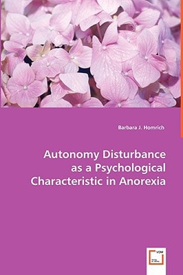 Autonomy Disturbance as a Psychological Characteristic in Anorexia Nervosa