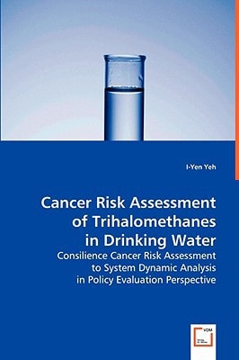Cancer Risk Assessment of Trihalomethanes in Drinking Water