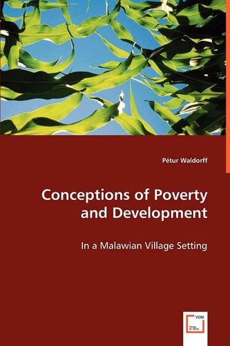 Conceptions of Poverty and Development: in a Malawian Village Setting