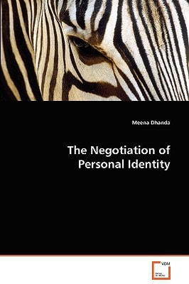 The Negotiation of Personal Identity: __________________