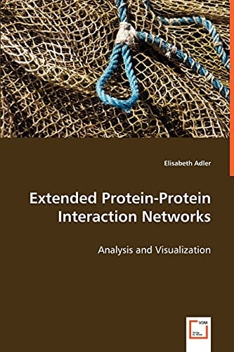 Extended Protein-Protein Interaction Networks: Analysis and Visualization