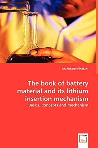 The book of battery material and its lithium insertion mechanism: Basics, concepts and mechanism