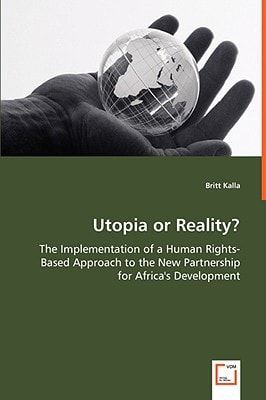 Utopia or Reality?: The Implementation of a Human Rights-Based Approach to the New Partnership for Africa's Development