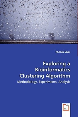 Exploring a Bioinformatics Clustering Algorithm: Methodology, Experiments, Analysis
