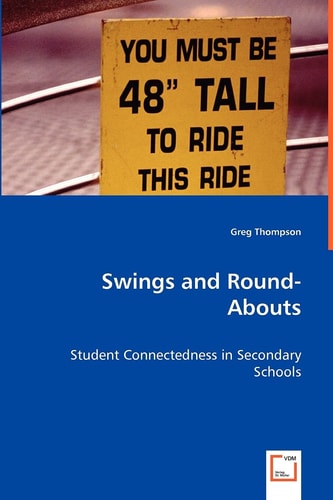 Swings and Round-Abouts: Student Connectedness in Secondary Schools