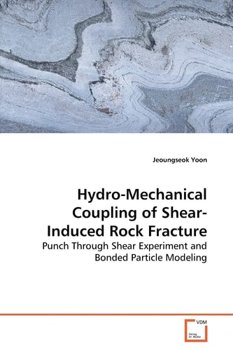 Hydro-Mechanical Coupling of Shear-Induced Rock Fracture: Punch Through Shear Experiment and Bonded Particle Modeling