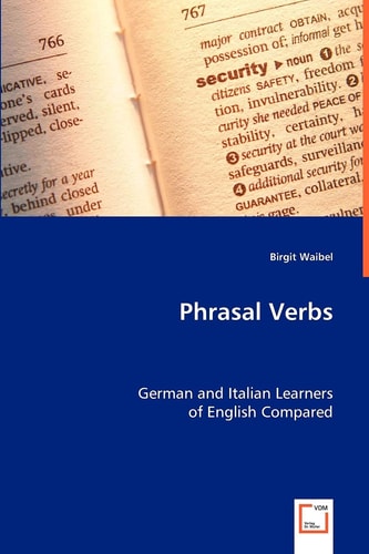 Phrasal Verbs: German and Italian Learners of English Compared