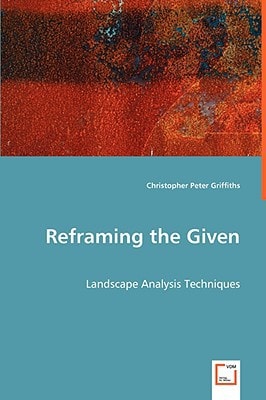 Reframing the Given Landscape Analysis Techniques