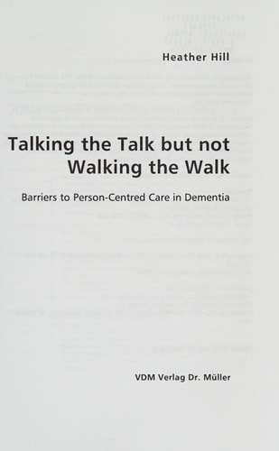 Talking the Talk but not Walking the Walk: Barriers to Person-Centred Care in Dementia