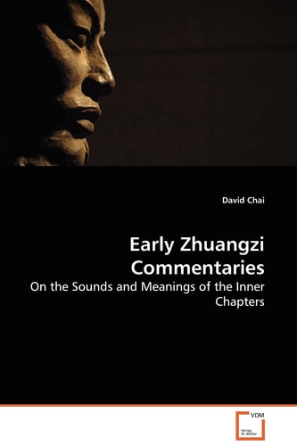 Early Zhuangzi Commentaries: On the Sounds and Meanings of the Inner Chapters
