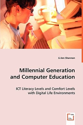 Millennial Generation and Computer Education: ICT Literacy Levels and Comfort Levels with Digital Life Environments
