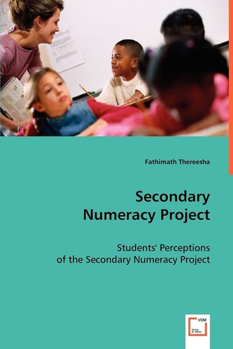Secondary Numeracy Project: Students' Perceptions of the Secondary Numeracy Project