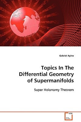 Topics In The Differential Geometry of Supermanifolds: Super Holonomy Theorem