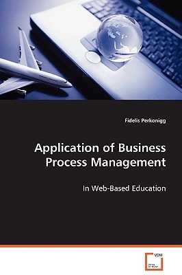 Application of Business Process Management: In Web-Based Education