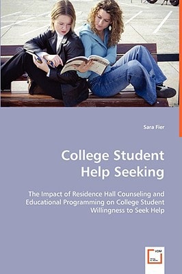 College Student Help Seeking: The Impact of Residence Hall Counseling and Educational Programming on College Student Willingness to Seek Help