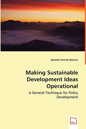 Making Sustainable Development Ideas Operational: A General Technique for Policy Development