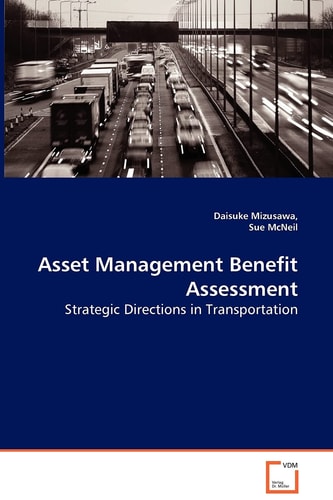 Asset Management Benefit Assessment: Strategic Directions in Transportation