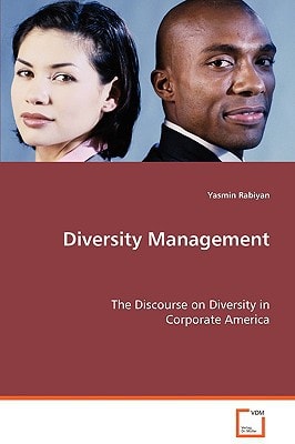 Diversity Management: The Discourse on Diversity in Corporate America