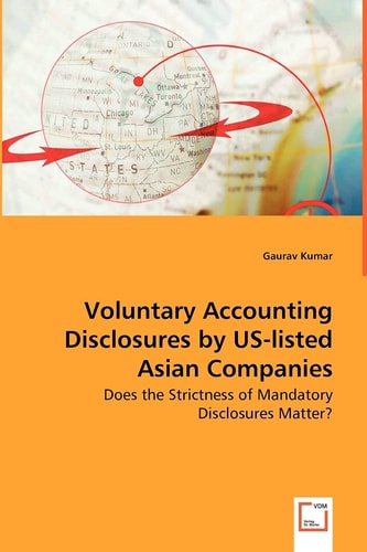 Voluntary Accounting Disclosures by US-listed Asian Companies - Does the Strictness of Mandatory Disclosures Matter?