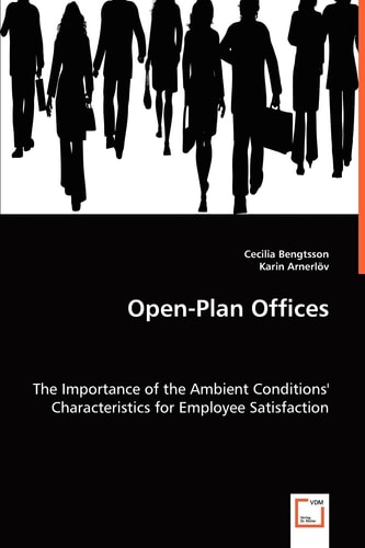 Open-Plan Offices: The Importance of the Ambient Conditions' Characteristics for Employee Satisfaction