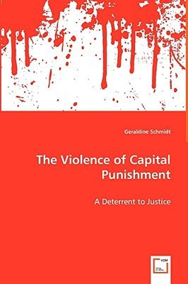 The Violence of Capital Punishment