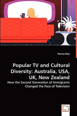 Popular TV and Cultural Diversity: Australia, USA, UK, New Zealand: How the Second Generation of Immigrants Changed the Face of Television