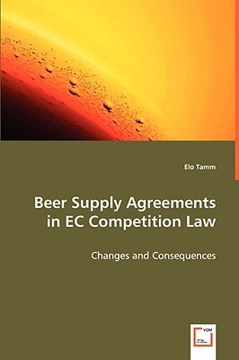 Beer Supply Agreements in EC Competition Law: Changes and Consequences