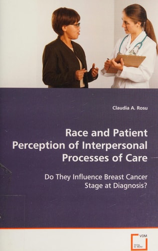 Race and Patient Perception of InterpersonalProcesses of Care: Do They Influence Breast Cancer Stage at Diagnosis?