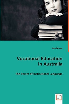 Vocational Education in Australia: The Power of Institutional Language