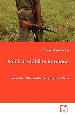 Political Stability in Ghana: Since the 1992 Re-Democratization Wave