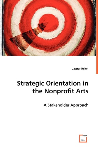 Strategic Orientation inthe Nonprofit Arts