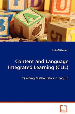 Content and Language Integrated Learning (CLIL): Teaching Mathematics in English