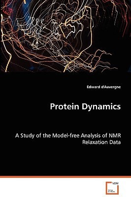 Protein Dynamics: A Study of the Model-free Analysis of NMR Relaxation Data