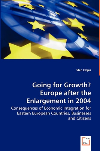 Going for Growth? Europe after the Enlargement in 2004