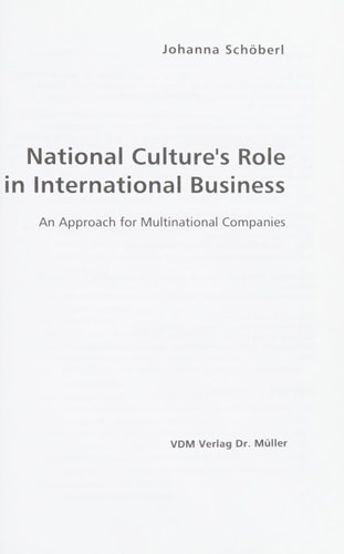 National Culture''s Role in International Business: An Approach for Multinational Companies