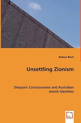 Unsettling Zionism