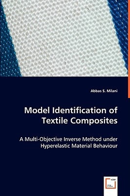 Model Identification of Textile Composites: A Multi-Objective Inverse Method under Hyperelastic Material Behaviour