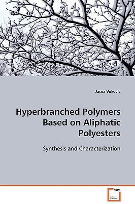 Hyperbranched Polymers Based on Aliphatic Polyesters: Synthesis and Characterization