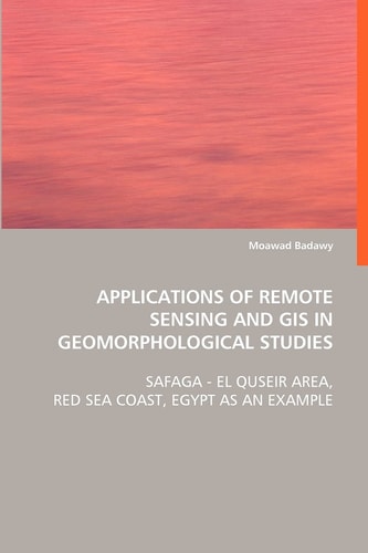 Applications of Remote Sensing and GIS in Geomorphological Studies