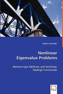 Nonlinear Eigenvalue Problems: Newton-type Methods and Nonlinear Rayleigh Functionals