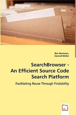SearchBrowser - An Efficient Source Code Search Platform: Facilitating Reuse Through Findability