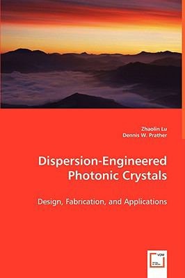 Dispersion-Engineered Photonic Crystals: Design, Fabrication, and Applications