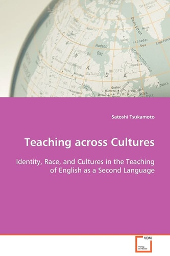 Teaching across Cultures: Identity, Race, and Cultures in the Teaching ofEnglish as a Second Language