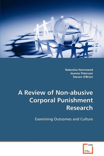 A Review of Non-abusive Corporal Punishment Research: Examining Outcomes and Culture