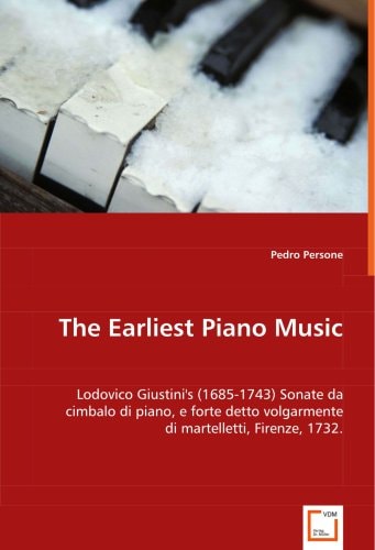 The Earliest Piano Music: