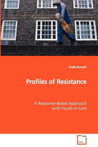 Profiles of Resistance: A Response-Based Approach With Youth in Care