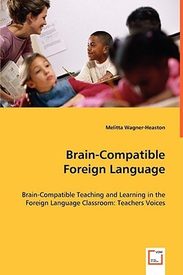 Brain-Compatible Foreign Language