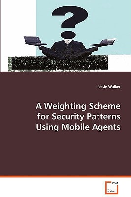 A Weighting Scheme for Security Patterns Using Mobile Agents