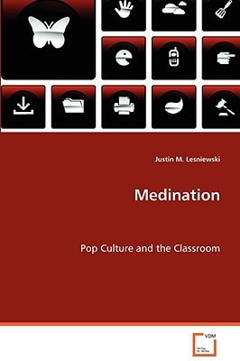 Medination: Pop Culture and the Classroom