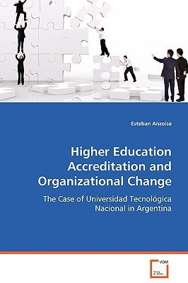 Higher Education Accreditation and Organizational Change: The Case of Universidad Tecnol¿¿gica Nacional in Argentina